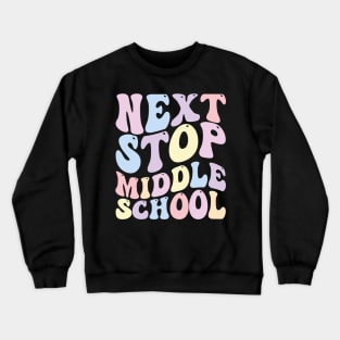 Next Stop Middle School Crewneck Sweatshirt